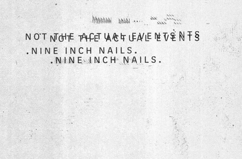 NIN “Not The Actual Events” EP – Review