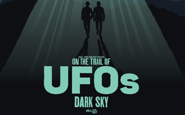 On The Trail Of UFOs: Dark Skies ~ Review