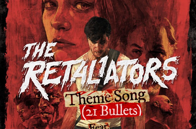 BETTER NOISE MUSIC RELEASES “THE RETALIATORS THEME SONG (21 BULLETS)”